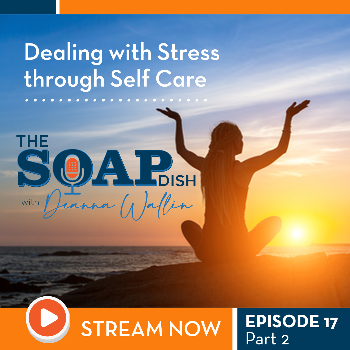 Dealing with Stress through Self Care Part #2